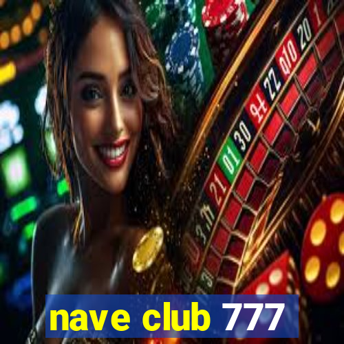 nave club 777